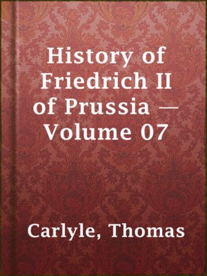 cover image of History of Friedrich II of Prussia — Volume 07